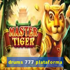 drums 777 plataforma